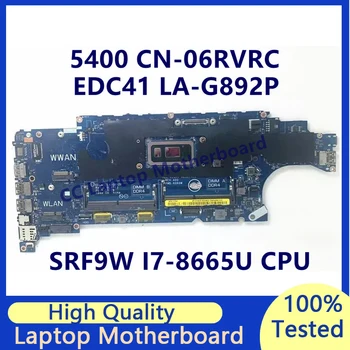 KN-06RVRC 06RVRC 6RVRC Mainboard Dell 5400 Nešiojamojo kompiuterio pagrindinę Plokštę Su SRF9W I7-8665U CPU LA-G892P 100% Visiškai Išbandyta, veikia Gerai