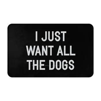Aš Tik Noriu Visų Šunų Minkšta Pėdos Padas Kambarys Prekių Kilimas Kilimas Augintiniai Miau Kačiukai, Šuniukai, Katės, Šunys, Šuniukas, Katytė Gyvūnai Šeimos