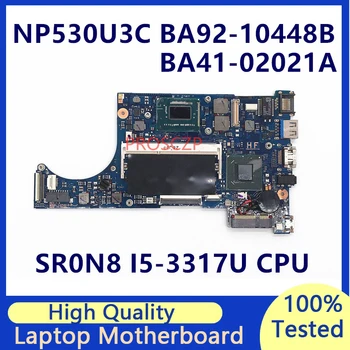 Mainboard Samsung NP530U3C BA92-10448B BA92-10448A BA41-02021A Nešiojamojo kompiuterio pagrindinę Plokštę Su SR0N8 I5-3317U PROCESORIAUS HM76 100%Testuotas OK